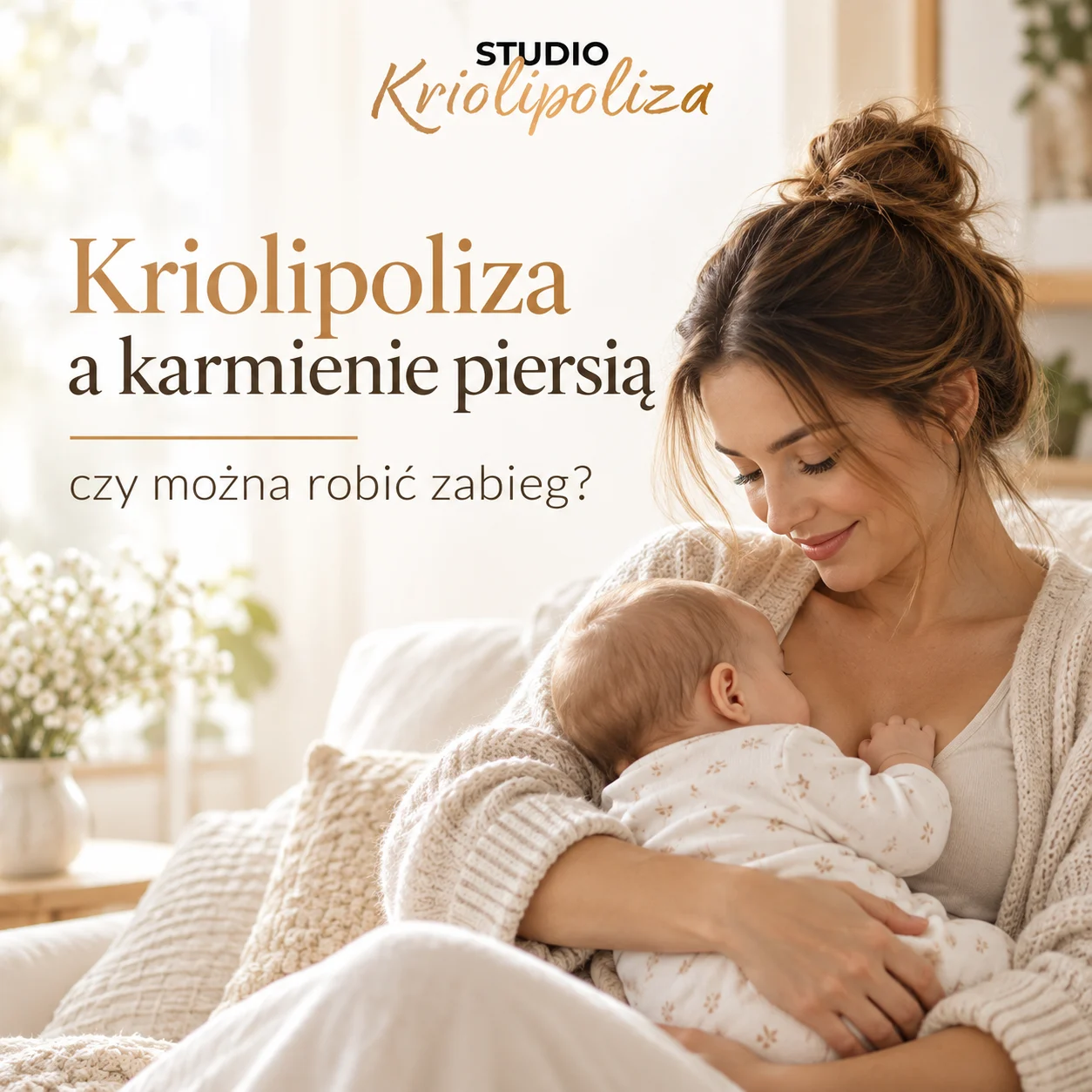 Kriolipoliza a karmienie piersią – czy można robić zabieg?
